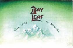 Bay Leaf : The Way to Atlantis